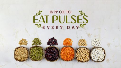 Is It OK to Eat Pulses Every Day?