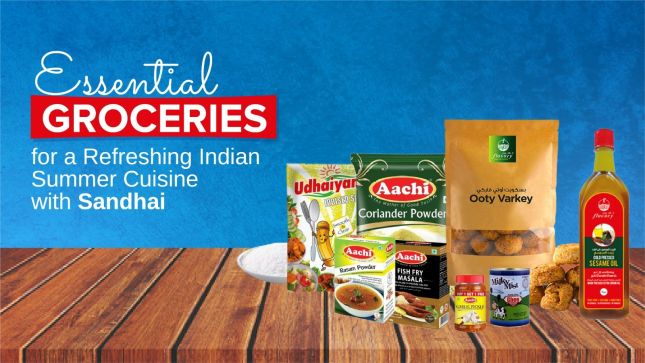 Essential Groceries for a Refreshing Indian Summer Cuisine with Sandhai